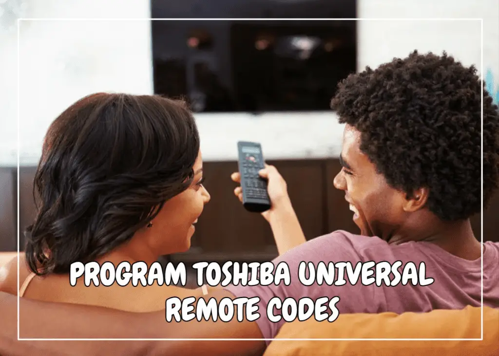 Program Toshiba TV Universal Remote Codes